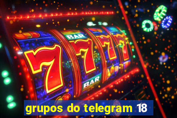 grupos do telegram 18